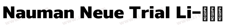Nauman Neue Trial Li字体转换